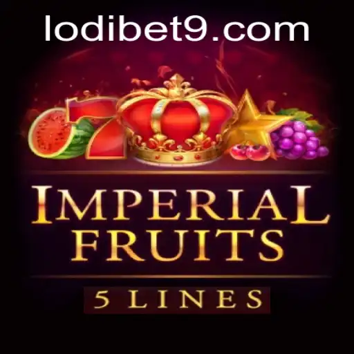 ImperialFruits5: Dive Into the Thrilling World of LODIBET Gaming